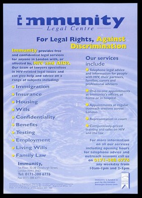 Services provided by the Legal Centre of Immunity, for legal rights against discrimination including advice for anyone in London affected by HIV and AIDS. Colour lithograph.