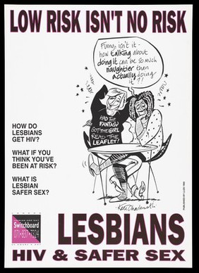 Women sit at a table with their legs entwined; an advertisement for safe sex by the Lesbian and gay switchboard. Colour lithograph, 1992.