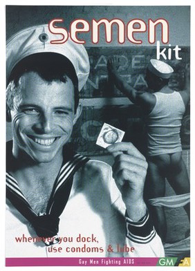 A smiling sailor holds up a condom; another sailor with his trousers down stands towards a wall with one arm raised; advertisement for gay men to use precautions by Gay Men Fighting Aids. Colour lithograph.