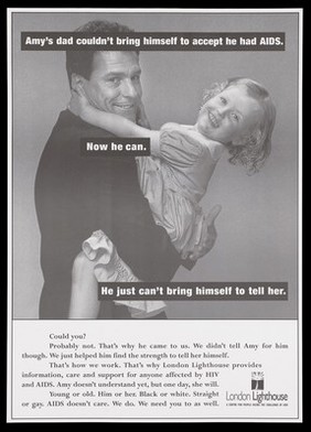 A man holding a girl in his arms representing a family man who has AIDS; advertisement for the support provided by the London Lighthouse centre. Lithograph.