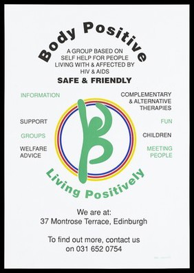 A figure in green within a circle; advertisement for the self-help group Body Positive for people with and affected by HIV/AIDS. Colour lithograph.