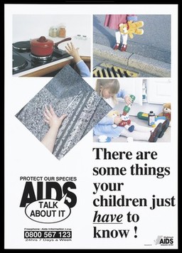 Child safety: a child's hand reaches towards a saucepan on a stove; a child stands on the curb of a road holding a teddy; the arm of a child reaches out for a syringe;a girl pours a dangerous substance into a dolls teacup; promotion for child safety by the Highland Aids Resource Centre. Colour lithograph.