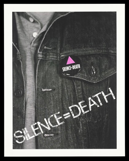 A denim jacket with a badge bearing the letters 'silence=death'; warning about the need to be open about AIDS. Colour lithograph.