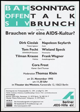 "Do we need an AIDS-culture?": advertisement for discussion. Colour lithograph, 1993.