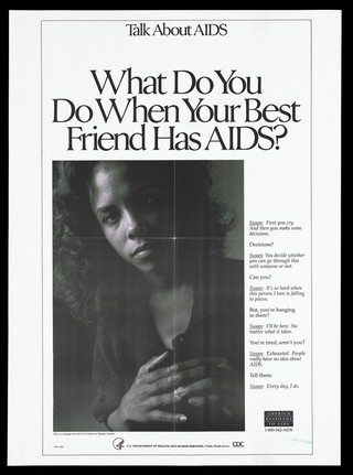 A black woman looks directly out at the viewer with her fingertips touching with an interview about how to cope when you best friend has AIDS; advertisement by the U.S. Department of Health and Human Services. Lithograph, 1992.