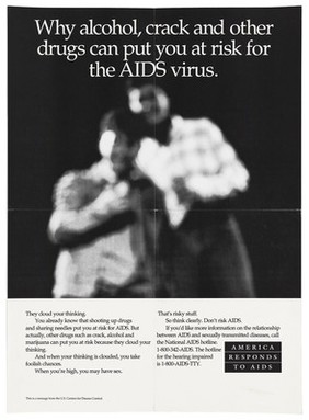 Two blurred figures with a warning about the risk of drug abuse and AIDS; a poster from the America responds to Aids advertising campaign. Lithograph.