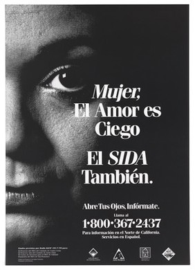 A woman's face with a message that love is as blind as AIDS; advertisement for an information line about AIDS by the San Francisco Aids Foundation. Lithograph by Bob Huerman and Don Quijote Productions.