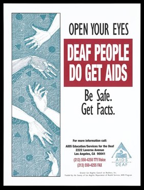 Five hands signing against a decorative background with a message for deaf people to open their eyes to AIDS; advertisement by the AIDS Education/Services for the Deaf. Colour lithograph.