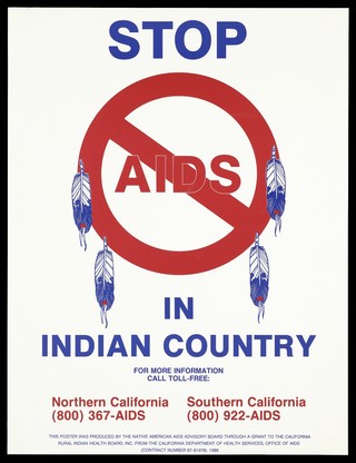 A no entry sign with the words 'AIDS with four feathers; advertisement by the Native American AIDS Advisory Board. Colour lithograph, 1988.