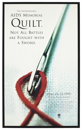 A red thread in the shape of the AIDS red ribbon in the eye of a needle; advertisement for an exhibition of panels from the AIDS Memorial quilt at Yerba Buena Gardens in San Francisco, June 23-25, 1995. Colour lithograph by Daniel de Souza.