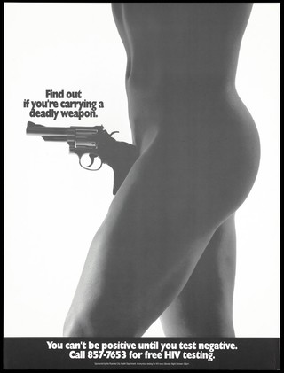 A man's torso with a gun as a penis and a warning about the need for HIV testing; advertisement by the Roanoke City Health Department. Lithograph.
