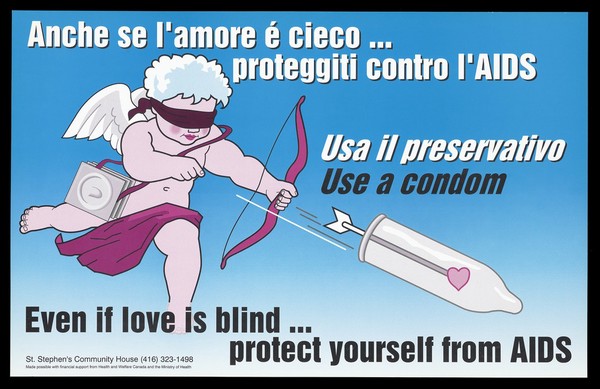 A blind-folded cupid wearing a bag of condoms shoots an arrow bearing a heart into a condom representing a warning about the need to protect yourself from AIDS since love is blind; advertisement by St Stephen's Community House. Colour lithograph.