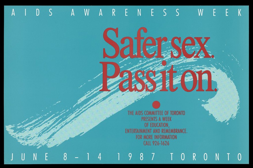 A brush mark representing an advertisement for AIDS Awareness Week, June 8-14 1987 by the AIDS Committee of Toronto. Colour lithograph.