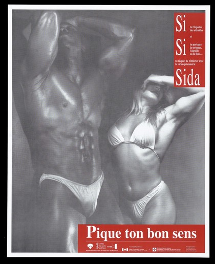 A man and woman dressed in swimwear flexing their muscles with their arms above their heads representing the risks of injecting steroids and contracting the HIV virus; advertisement by the Public Health Department of North York, Ontario. Colour lithograph.