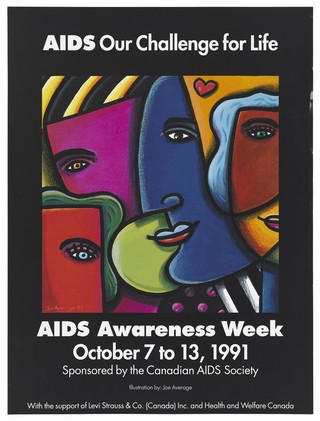 Collage of parts of faces with a heart representing an advertisement for AIDS Awareness Week, October 7 to 13, 1991 by the Canadian AIDS Society. Colour lithograph by Joe Average.