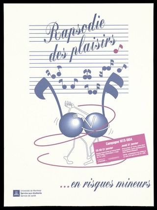 A music manuscript and notes dancing to the 'rapsodie des plaisirs'; warning about safe sex for students at the University of Montreal. Colour lithograph.