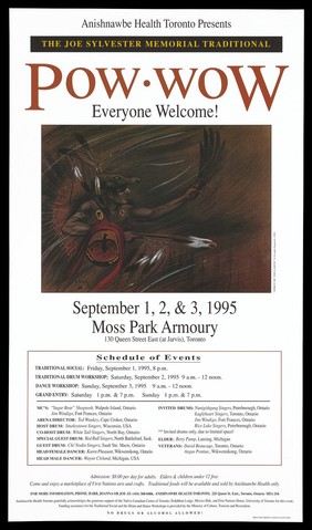 A native North American wearing an animal's head and feathered accessories with a schedule of events; an advertisement by Anishnawbe Health Toronto for The Joe Sylvester memorial Traditional Pow wow at Moss Park Armoury, Toronto on September 1 to 3, 1995. Colour lithograph by Joseph Sagutch, 1995.