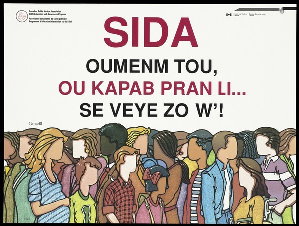 People from different ethnic origins in Canada; advertising the Canadian Public Health Association AIDS Education and Awareness Program for Creole speakers. Colour lithograph.