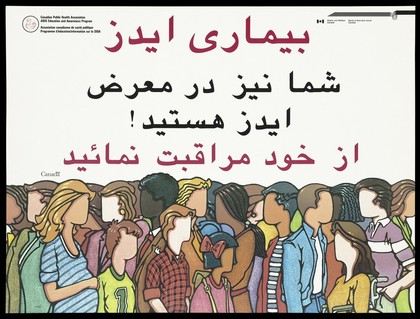 People from different ethnic origins in Canada; advertising the Canadian Public Health Association AIDS Education and Awareness Program for Farsi (Persian) speakers. Colour lithograph.