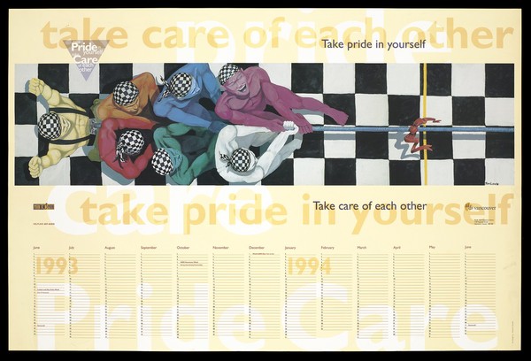 A group of men wearing black and white cheque head-scarves pull a rope across a yellow winning line on a chequered floor with the words 'pride' and care' across the background; the calendar months for 1993 and 1994 below highlight Lesbian and Gay Week in the City of Vancouver, AIDS Awareness Week and World AIDS Day; calandar by AIDS Vancouver. Colour lithograph by Tom Lovis and Ion Design, Inc.