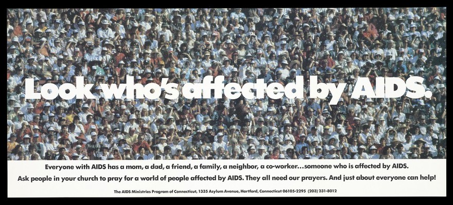 A crowd of people representing a world affected by AIDS; advertisement by the AIDS Ministries Program of Connecticut. Colour lithograph.