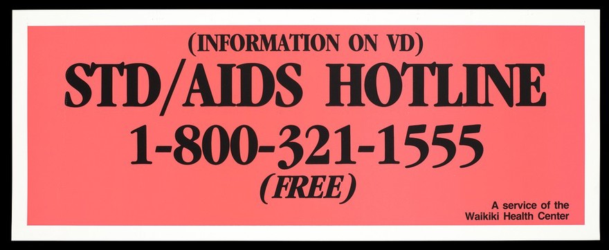 Information on the STD/AIDS Hotline by the Waikiki Health Center. Colour lithograph.