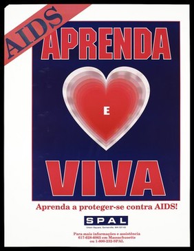 A heart with an 'e' in the centre with a warning to protect against AIDS; safer sex advertisement by MAPS (Massachusetts Association of Portuguese Speakers). Colour lithograph.