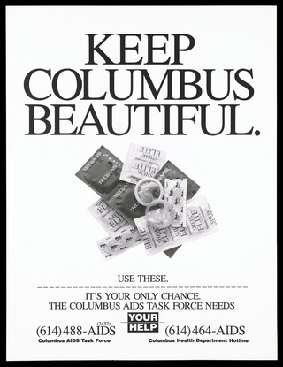 Varieties of condoms representing an advertisement for safe sex and AIDS Hotlines by the CATF Columbus AIDS Task Force. Colour lithograph.