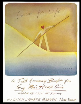 A figure with a heart as a head, walking a bending tightrope while holding a long pole; advertising the tenth anniversary benefit for the Gay Men's Health Crisis. Colour offset lithograph by J.M. Folon, 1992.