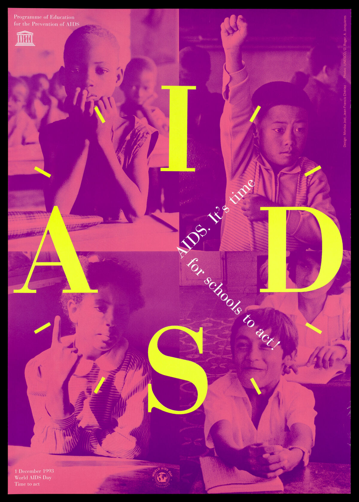 Four school children sitting in class with the words 'A','I','D','S' spelt out in the shape of a clock; an advertisement for World AIDS Day, 1st December 1993 by the UNESCO Programme of Education for the Prevention of AIDS. Colour lithograph D. Roger and A. Jonquieres.