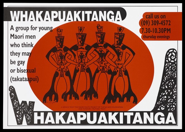 Four decorative Maori figures within a red oval representing an advertisement for Whakapuakitanga, a support group for young gay or bisexual Māori men; advertisement by the NZ AIDS Foundation and Te Roopu Tautoko Trust. Colour lithograph by Paul Henckel [?], 1993.