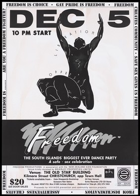 A crouching male figure with the words 'oppression' curving around his back and a another male figure raising his arms in the air with words 'liberation' representing an advertisement for Freedom, a safe-sex celebration dance party in aid of AIDS/HIV at The Old 'Star' Building, Christchurch in association with the New Zealand AIDS Foundation. Lithograph.