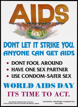 The world ablaze beneath the words 'AIDS' with a warning that AIDS can strike anyone; an advertisement for safer sex and World AIDS Day by the Fijian National Advisory Committee on AIDS. Colour lithograph.