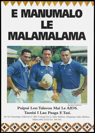 Three players from the Manu Samoa football team in blue and white; advertising AIDS prevention in Samoa. Colour lithograph.