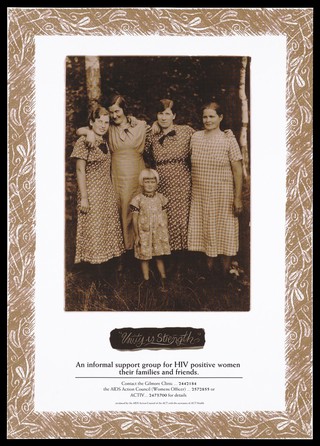A group of women and a child stand with their arms around each other wearing dresses representing unity and strength; advertising a support group for HIV positive women by the AIDS Action Council of the ACT, Australia. Colour lithograph.