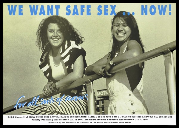 Two smiling women leaning on a hand rail representing women who want safe sex with a list of AIDS-related helplines for women in Australia; advertisement by The Women & AIDS Project of the AIDS Council of New South Wales. Colour lithograph by Loonie Lane and Sandy Edwards.