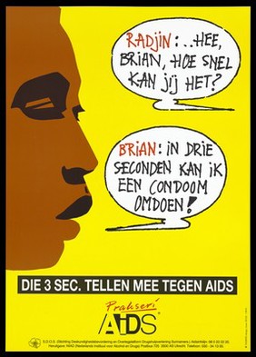 The side profile of the face of Brian, a black man with speech bubbles containing a conversation with Radjin about how quick it is to put on condoms; advertisement for safe sex by the N.I.A.D. (Nederlands Instituut voor Alcohol en Drugs). Colour lithograph by Laren, Tadberg Design.