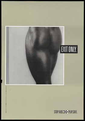 The bare bottom of a black woman with the words 'Exit only'; representing refusal of anal sex as a form of AIDS prevention. Colour lithograph after Robert Mapplethorpe for the Werkgroep AIDS Amsterdam, 199-.