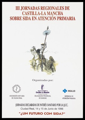 A man in armour on horseback holding a long staff with an arrow and circular shield at the top representing an advertisement for AIDS days on 14 and 15th June 1996 at Ciudad Real in Castilla-La Mancha, Spain. Colour lithograph, 1996.