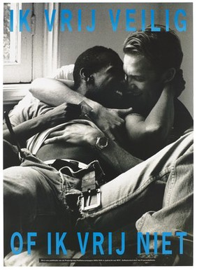 A black man with the belt of his jeans undone leans back on a white man who embraces him with the message "I have safe sex or no sex"; an advertisement for safe sex by the Projectgroep Publiekscampagne AIDS/SOA. Colour lithograph.