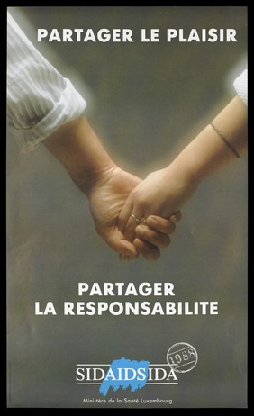 A man and a woman hold hands representing a warning to take pleasure but also take responsibility for AIDS; advertisement by the Ministère de la Santé Luxembourg. Colour lithograph, 1988.