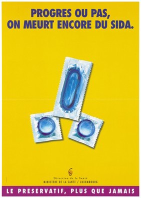 Three packets of blue condoms in the shape of male genitalia with the message 'progress or not, one still dies of AIDS'; advertising safe sex. Colour lithograph by Comed for the Ministère de la Santé, Division de la Médicine Préventive, Luxembourg.