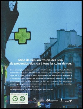 A green neon-lit pharmacy shop sign on the corner of a street with a message in French: 'There are places for protection on every street corner'; with a sterile needle and a condom advertising pharmacies as the first port of call for protection against AIDS; an advertisement by the Ministére du Travail et des Affaires Sociales, L'Assurance Maladie Sécurité Sociale, Ordre National des Pharmacies and CFES. Colour lithograph.