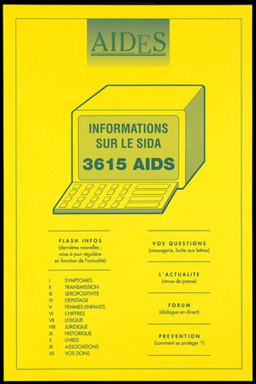 A computer screen bearing the words: "Informations sur le SIDA 3615 AIDS" with an index of available information; advertisement by AIDES. Colour lithograph.