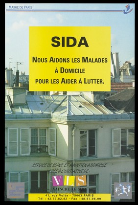 The roof tops of buildings in Paris with the message: "We help patients at home to fight AIDS"; an advertisement by Mairie de Paris and VLS [Vaincre le SIDA]. Colour lithograph.