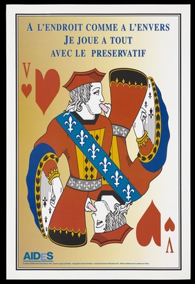 A playing card bearing the Jack of hearts with a penis in his mouth and a 'V' next to the heart representing an advertisement for safe sex by AIDE, the support group for those with HIV/AIDS, with the help of l'AFLS [l'Agence Française de Lutte conte le SIDA]. Colour lithograph by Joël Mohr, 1994.