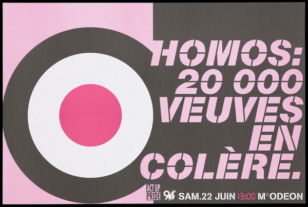 A black and white target circle with a pink centre and the message in French: "Homosexuals: 20,000 live in anger" representing an advertisement for a gay pride event organised by ACT UP on Saturday 22 June, 1996. Colour lithograph.