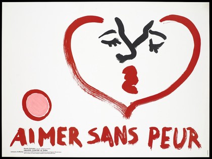 Two faces kissing and merged in the shape of a heart with the words "Aimer sans peur" [love without fear]; one of a series of posters representing an advertisement for a competition for posters of images against AIDS. Colour lithograph by Renata Zolcinska.