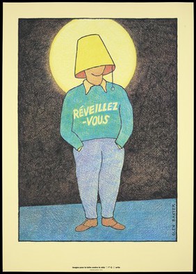 A man with a lamp shade on his head surrounded by a halo of light with the words "réveillez-vous" (Wake up!) across his jumper; representing enlightenment about AIDS. Colour silk screen print after Glen Baxter, 1993.