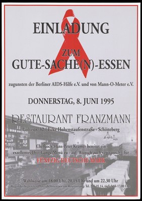 The AIDS red ribbon against a background featuring the interior of a restaurant; an advertisement for an AIDS charity food event at Restaurant Franzmann on Sunday 8 June 1995 to benefit the Berliner AIDS-Hilfe and Mann-O-Meter [German gay switchboard]. Colour lithograph.